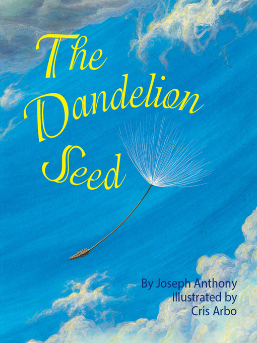 Joseph Anthony创作的The Dandelion Seed作品的详细信息 - 可供借阅